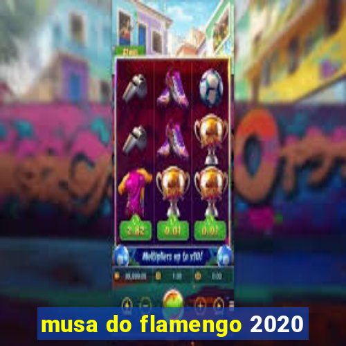 musa do flamengo 2020